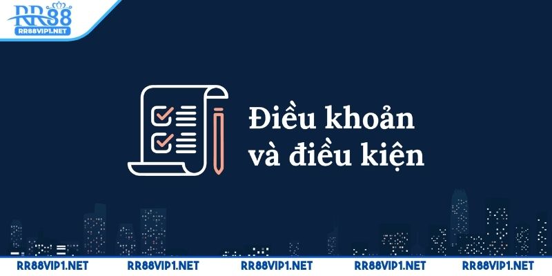 dieu-khoan-dieu-kien-van-de