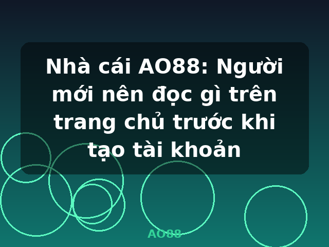 Nhà cái AO88: Người mới nên đọc gì trên trang chủ trước khi tạo tài khoản - AO88 Nhà cái AO88: Người mới nên đọc gì trên trang chủ trước khi tạo tài khoản - AO88